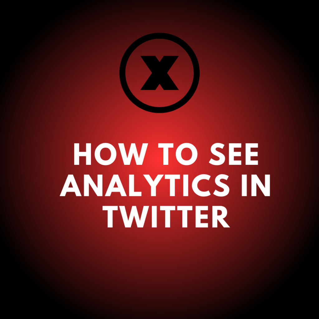 how to see analytic in twitter